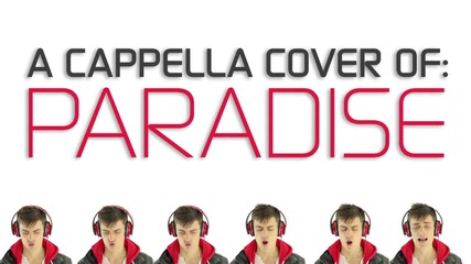 Coldplay - Paradise - Majestic Cover By Mike Tompkins!