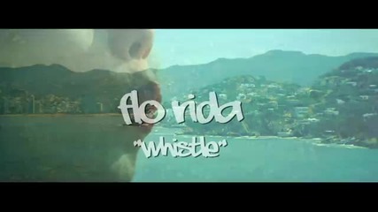 Премиера! Flo Rida - Whistle ( Официално видео + Превод )