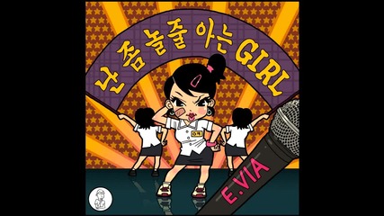E.via Feat. Lee Su Jung - I Know How To Party Girl [english subs & romanization]