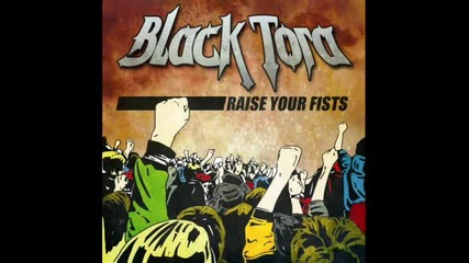 (2012) Black Tora - Raise Your Fists .wmv