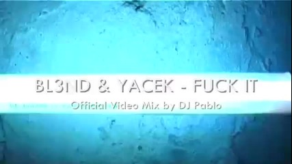 • Разбивация • Dj Bl3nd & Yacek-fuck It