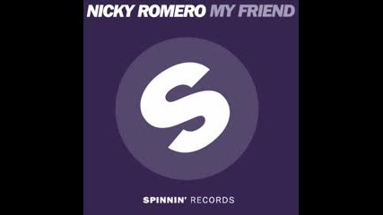 Nicky Romero - My Friend