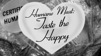 Хуманно месо - Вкусете щастието! (бг превод)
