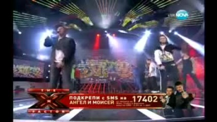 X Factor Bulgaria Ангел и Моисей Beggin' на Madcon 29.11.2011