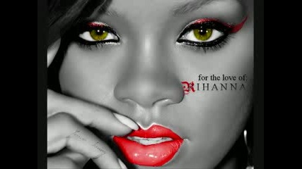 Rihanna - Te Amo [music]