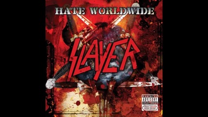 Slayer- hate worlwide