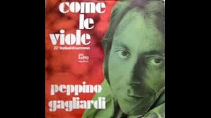Peppino Gagliardi - Come Le Viole 1972