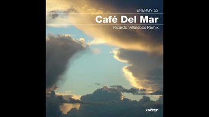 Energy 52 - Cafe del Mar (ricard Villalobos Remix) (cover Art)