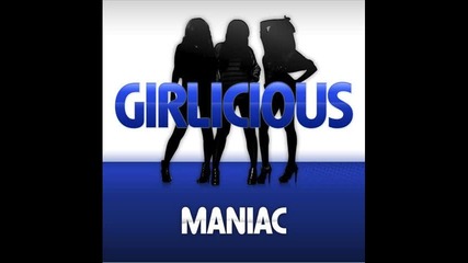 Girlicious - Maniac 