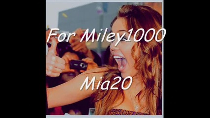 For Miley1000