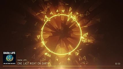 2016/ Dada Life - One Last Night On Earth (remix)
