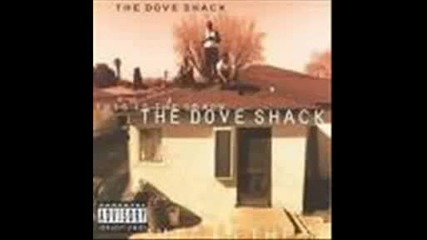 The Dove Shack - Low Low