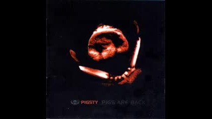 Pigsty - Pigs Are Back 