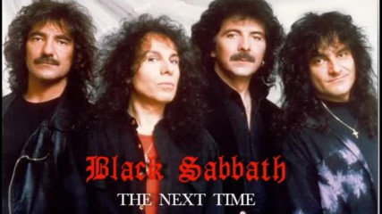 Black Sabbath And Dio - The Next Time