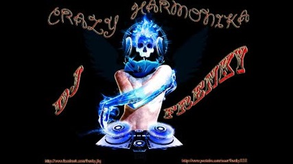 Crazy Harmonika Dance Mix 2k12 - (by Dj Frenky)