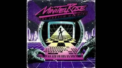 Minitel Rose - Better Days (part. Ii)