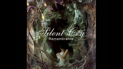 Silent Cry - Remembrance