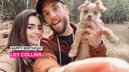 Lily Collins celebrates birthday in quarantine with famous boyfriend