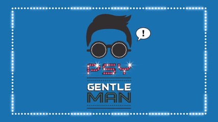 Psy - Gentleman M_v 2013