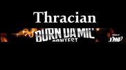 Thracian - Burn Da Mic [Offical Audio]