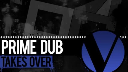 Prime Dub Takes Over - Dubstep Glitch Hop Electro Mix (mixed By Pistol Shrimp)