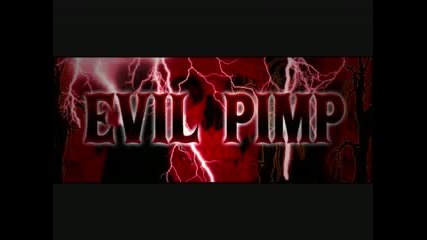 Evil Pimp - Playa Rob - Lady Dead - Get