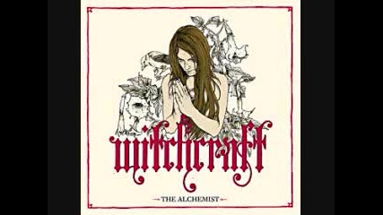 Witchcraft - Hey Doctor