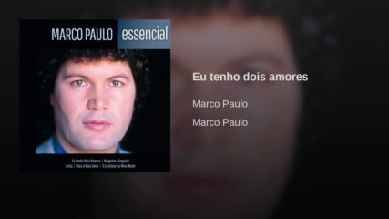 Marco Paulo--eu tenho dois amores-1980 Portugal
