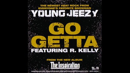 Young Jeezy ft.r.kelly - Go Getta 