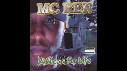 Mc Ren - Who Got That Street 