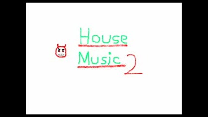 House Music (electro) 2