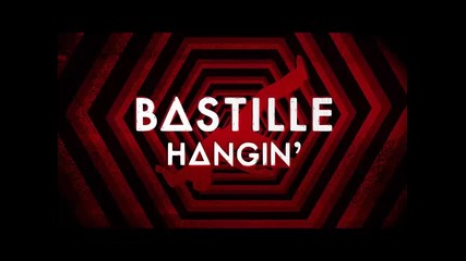 *2015* Bastille - Hangin'
