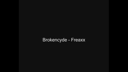 Brokencyde - Freaxx