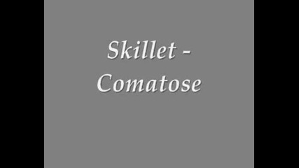 Skillet - Comatose