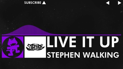 [dubstep] - Stephen Walking - Live It Up