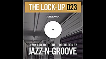 The Lock-up 023 - Jazz-n-groove | Oldskool House Mix