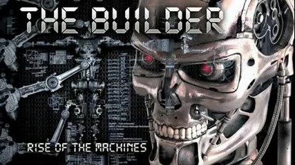 Rise of the Machines - Builder (terminator Dubstep)