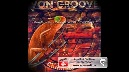 Von Groove When Love Comes Back