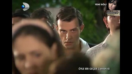 Oyle bir gecer zaman ki - 2 bolum / 4 kisim