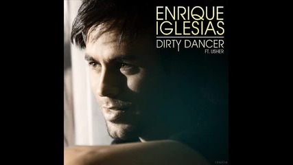Enrique Iglesias - Dirty Dancer