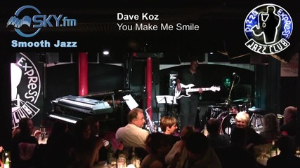 Dave Koz - You Make Me Smile