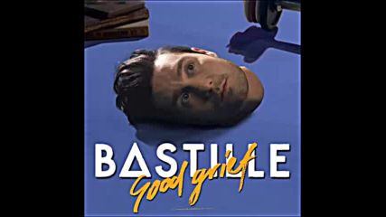 *2016* Bastille - Good Grief ( Don Diablo remix )