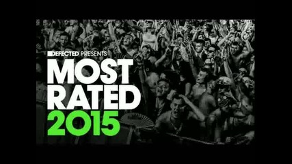 Defected Presents Most Rated 2015 Mix 2