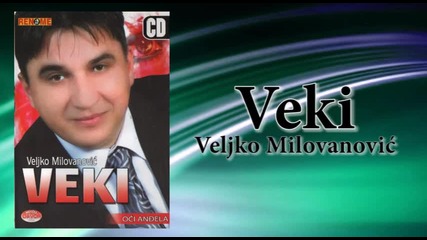 Veljko Milovanovic Veki - Zivot nema milosti - (audio 2008)
