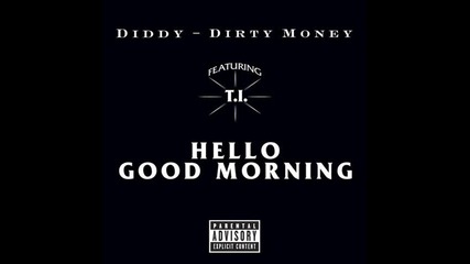 Dirty Money ft. Rick Ross & Nicki Minaj - Hello Good Morning