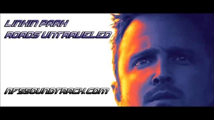 Need For Speed Movie Soundtrack Linkin Park - Roads Untraveled