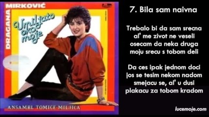 Превод - Dragana Mirkovic - 1985 - 07 - Bila sam naivna
