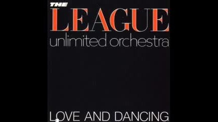 The league unlimited orchestra -love Action 1982