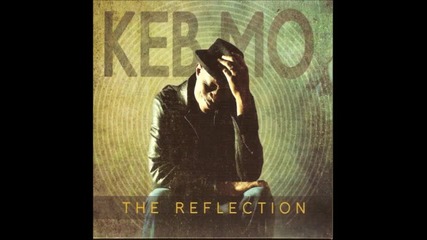 Keb Mo - Just Lookin'