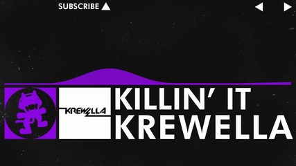 Krewella - Killin' It [monstercat Free Release]